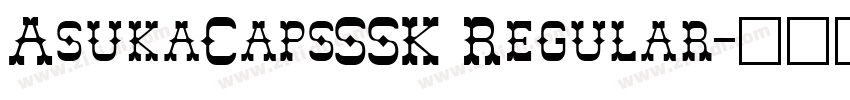 AsukaCapsSSK Regular字体转换
